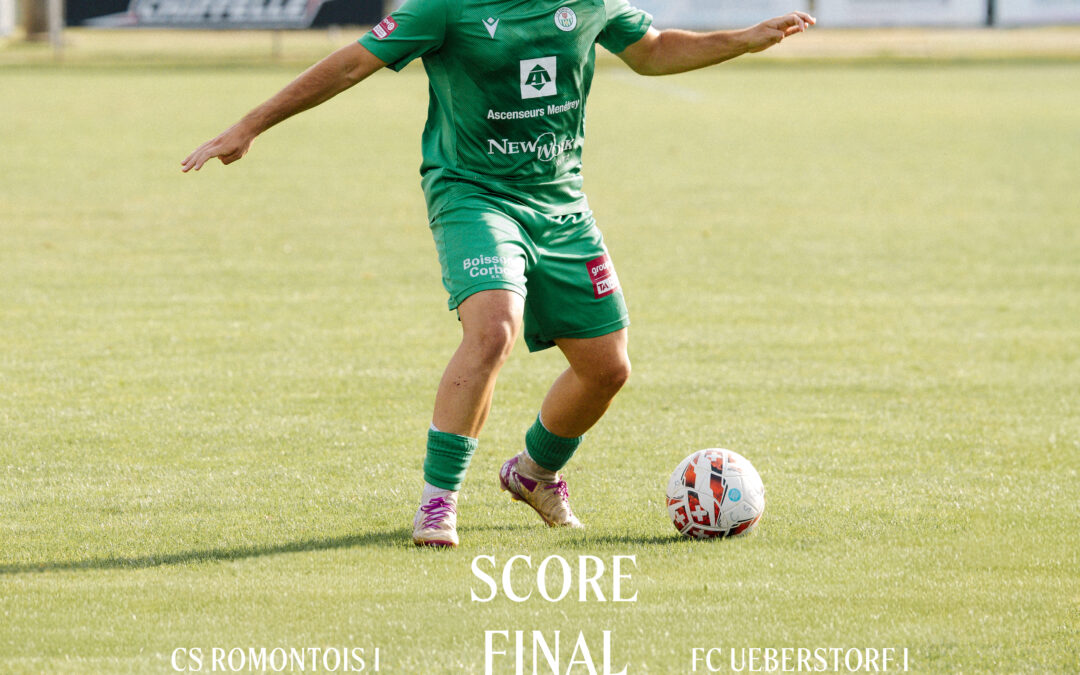 J15 CS ROMONTOIS I  – FC UEBERSTORF I