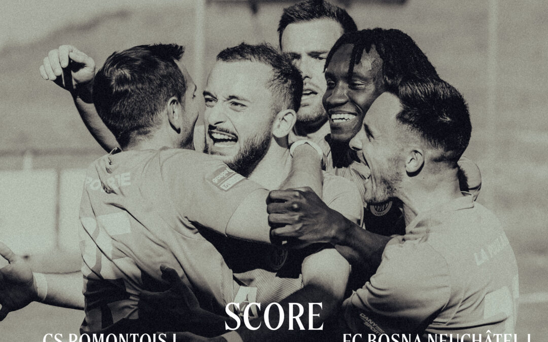 J23 CS ROMONTOIS – FC BOSNA NEUCHÂTEL